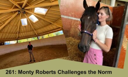 261: Monty Roberts Challenges the Norm of Horse Facilities & Hillis Training Connects with Horses, by HandsOnGloves