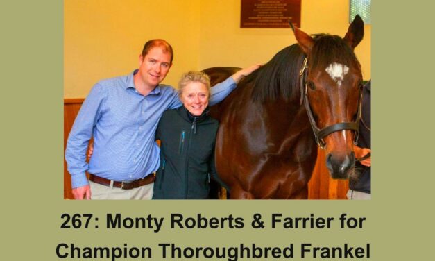 267: Monty Roberts & Farrier for Champion Thoroughbred Frankel, by HandsOnGloves